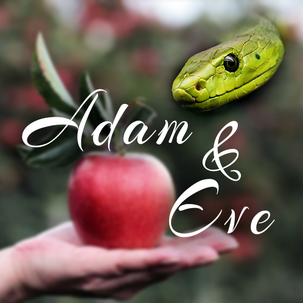 Adam and Eve